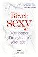 Téléchargez le livre numérique:  Rêver sexy