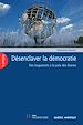 Téléchargez le livre numérique:  Désenclaver la démocratie
