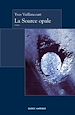 Téléchargez le livre numérique:  La Source opale