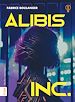 Téléchargez le livre numérique:  Alibis 1 - Alibis inc.