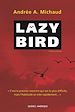 Téléchargez le livre numérique:  Lazy Bird
