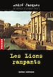 Téléchargez le livre numérique:  Alexandre Jobin - Les Lions rampants - Tome 1