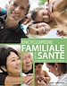 Téléchargez le livre numérique:  Encyclopédie familiale de la Santé