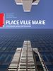Téléchargez le livre numérique:  Place Ville Marie : L'immeuble phare de Montréal