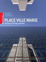 Téléchargez le livre numérique:  Place Ville Marie: Montreal's Shining Landmark