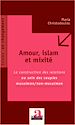 Téléchargez le livre numérique:  Amour, islam et mixité