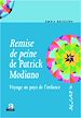 Téléchargez le livre numérique:  <em>Remise de peine</em> de Patrick Modiano
