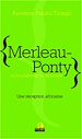 Téléchargez le livre numérique:  Merleau-Ponty ou la philosophie incarnée