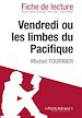 Téléchargez le livre numérique:  Vendredi ou les limbes du Pacifique de Michel Tournier - Fiche de lecture