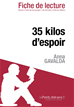 Téléchargez le livre numérique:  35 kilos d'espoir d'Anna Gavalda - Fiche de lecture