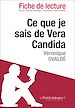 Téléchargez le livre numérique:  Ce que je sais de Vera Candida de Véronique Ovaldé - Fiche de lecture