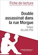Téléchargez le livre numérique:  Double assassinat dans la rue Morgue d'Edgar Allan Poe - Fiche de lecture