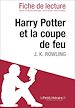Téléchargez le livre numérique:  Harry Potter et la coupe de feu de J. K. Rowling - Fiche de lecture