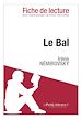 Téléchargez le livre numérique:  Le Bal d'Irène Némirovski - Fiche de lecture