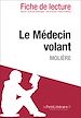 Téléchargez le livre numérique:  Le Médecin volant de Molière - Fiche de lecture