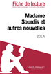 Téléchargez le livre numérique:  Madame Sourdis et autres nouvelles de Zola - Fiche de lecture