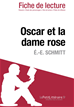 Téléchargez le livre numérique:  Oscar et la dame rose d'É.-E. Schmitt - Fiche de lecture