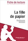 Télécharger le livre :  La fille de papier de Guillaume Musso - Fiche de lecture