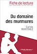 Téléchargez le livre numérique:  Du domaine des murmures de Carole Martinez - Fiche de lecture