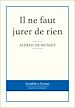 Téléchargez le livre numérique:  Il ne faut jurer de rien 