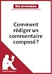 Téléchargez le livre numérique:  Comment rédiger un commentaire composé ? - Fiche de cours
