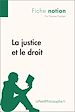 Téléchargez le livre numérique:  Réussir le bac de philo : La justice et le droit - Fiche notion