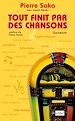 Téléchargez le livre numérique:  Tout finit par des chansons