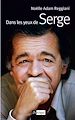 Téléchargez le livre numérique:  Dans les yeux de Serge