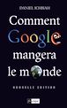 Télécharger le livre : Comment Google mangera le monde 