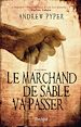 Téléchargez le livre numérique:  Le marchand de sable va passer