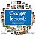 Téléchargez le livre numérique:  Changer le monde - 365 gestes solidaires