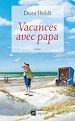 Téléchargez le livre numérique:  Vacances avec papa