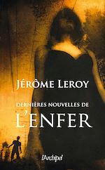 Téléchargez le livre numérique:  Dernières nouvelles de l'enfer