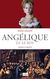 Angélique et le Roy - Tome 3 | Golon, Anne