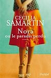 Nora ou le paradis perdu | Samartin, Cecilia (1961-....). Auteur