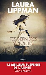 Téléchargez le livre numérique:  Tes dernières volontés