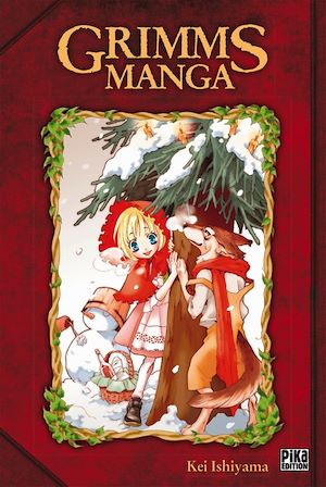 Grimms Manga L'intégrale | Ishiyama, Kei. Auteur