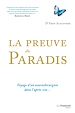 Téléchargez le livre numérique:  La preuve du paradis - Voyage d'un neurochirurgien dans l'après-vie…