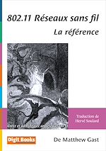 Télécharger cet ebook : 802.11 Réseaux sans fil - La référence