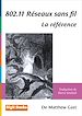 Téléchargez le livre numérique:  802.11 Réseaux sans fil - La référence