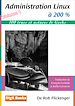 Téléchargez le livre numérique:  Administration Linux à 200%, volume 1