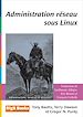 Téléchargez le livre numérique:  Administration réseau sous Linux