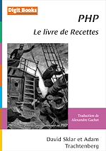 Télécharger cet ebook : PHP - Le livre de Recettes