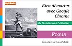 Télécharger cet ebook : Bien démarrer avec Google Chrome