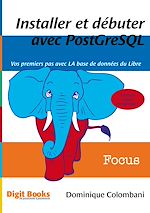 Télécharger cet ebook : Installer et débuter avec PostgreSQL