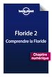 Téléchargez le livre numérique:  Floride 2 - Comprendre la Floride et Floride pratique