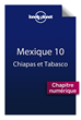 Téléchargez le livre numérique:  Mexique 10 - Chiapas et Tabasco