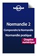 Téléchargez le livre numérique:  Normandie 2 - Comprendre la Normandie et Normandie pratique