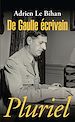 Téléchargez le livre numérique:  De Gaulle écrivain