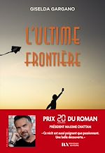 Download this eBook L'Ultime Frontière - Gagnant prix 20 minutes du roman